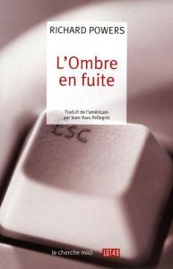 L'Ombre en fuite - Powers Richard - Pellegrin Jean-Yves