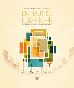 En haut de l'affiche - Demange Tanguy - Grégoire Pascal