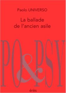 La ballade de l'ancien asile - Universo Paolo - Faugeras Danièle - Janot Pascale