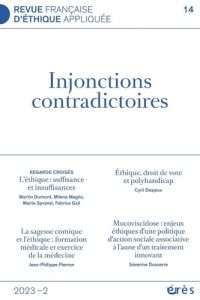 Revue française d'éthique appliquée N° 14/2023-2 : Injonctions contradictoires - Weil-Dubuc Paul-Loup - Brugeron Pierre-Emmanuel -