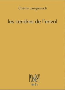 Les cendres de l'envol. Edition bilingue français-persan - Langaroudi Chams - Rava Farideh