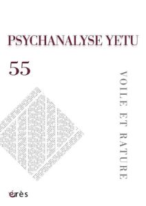 Psychanalyse YETU N° 55 : Voile et rature - COLLECTIF