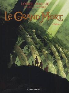 Le Grand Mort Tome 2 : Pauline... - Loisel Régis - Djian Jean-Blaise - Mallié Vincent