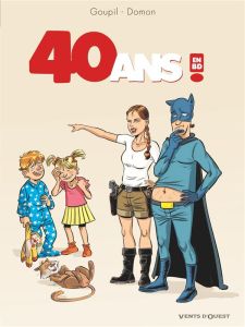 40 ans ! En BD - Goupil Jacky - Domon Jack - Lerolle Christian