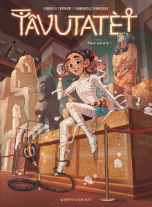 Tâvutatèt Tome 1 : Poursuivie ! - Trébor Carole - Bagnoli Gabriele