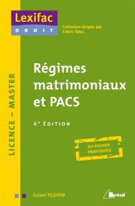 Régimes matrimoniaux et PACS. 4e édition - Yildirim Gulsen