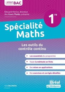 Spécialité mathématiques 1re. Les outils du contrôle continu, Edition 2020 - Belmekki Tarik