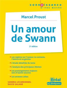 Un amour de Swann. Marcel Proust, 2e édition - Galand David - Lecardonnel Sandra