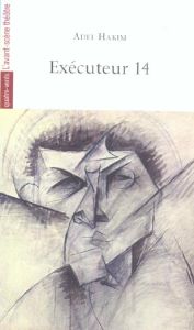 Exécuteur 14 - Hakim Adel