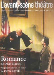 L'Avant-Scène théâtre N° 1196, 15 janvier 2006 : Romance - Mamet David - Laville Pierre