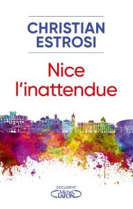 Nice l'intattendue - Estrosi Christian