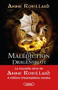 La malédiction des Dragensblöt Tome 1 : Le château - Robillard Anne
