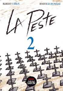 La Peste Tome 2 - Kurumado Ryota - Camus Albert