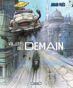 Les villes de demain - Pagès Arnaud