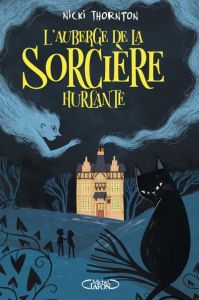 L'auberge de la sorcière hurlante - Thornton Nicki - Mab Héloïse - Troin Isabelle