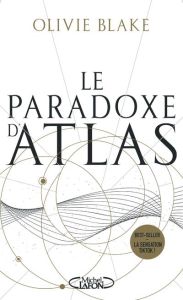 Atlas Six Tome 2 : Le paradoxe d'Atlas - Blake Olivie - Riveline Anath