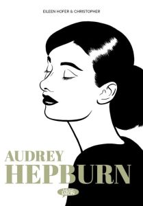 Audrey Hepburn - Hofer Eileen - Christopher