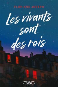 Les vivants sont des rois - Joseph Floriane