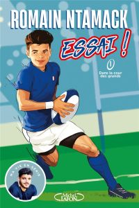 Essai ! Tome 1 : Dans la cour des grands - Ntamack Romain - Loussouarn Samuel - Mebarki Toufi