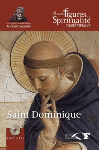 Saint Dominique. 1170-1221, avec 1 CD audio - Laffay Augustin - Lonsdale Michael