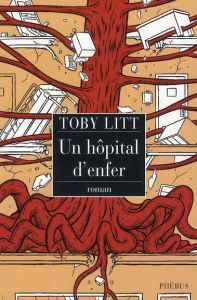 UN HOPITAL D ENFER - Litt Toby - Defossé Alain