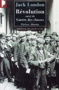 Révolution. Suivi de Guerre des classes - London Jack - Parsons Jacques - Postif Louis - Pos