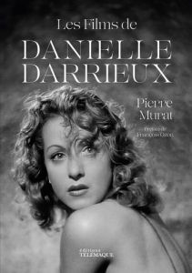 Les films de Danielle Darrieux - Murat Pierre - Ozon François