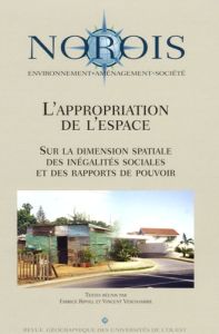 Norois N° 195, 2005 : L'appropriation de l'espace. Sur la dimension spatiale des inégalités sociales - Veschambre Vincent - Ripoll Fabrice