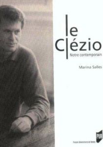 Le Clézio. Notre contemporain - Salles Marina - Dugast-Portes Francine