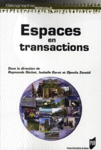 Espaces en transactions - Garat Isabelle - Séchet Raymonde - Zeneidi Djemila