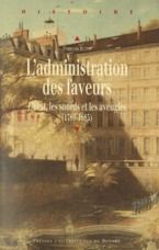 L'administration des faveurs. L'Etat, les sourds et les aveugles (1789-1885) - Buton François