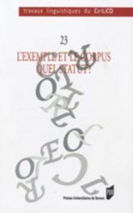 L'exemple et le corpus : quel statut ? - Cappeau Paul - Chuquet Hélène - Valetoupolos Freid