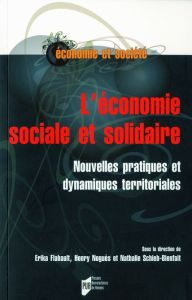 L'économie sociale et solidaire. Nouvelles pratiques et dynamiques territoriales - Flahault Erika - Noguès Henry - Schieb-Bienfait Na