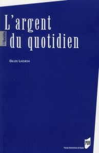 L'argent du quotidien - Lazuech Gilles