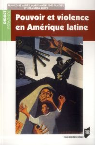 Pouvoir et violence en Amérique latine - Aubès Françoise - Gladieu Marie-Madeleine - Rutés