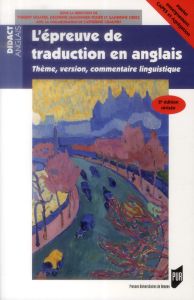 L'épreuve de traduction en anglais. Thème, version, commentaire linguistique, 2e édition revue et co - Goater Thierry - Lemonnier-Texier Delphine - Oriez