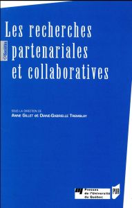 Les recherches partenariales et collaboratives - Gillet Anne - Tremblay Diane-Gabrielle