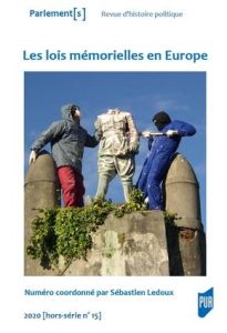 Parlement[s  Hors-série N° 15/2020 : Les lois mémorielles en Europe - Ledoux Sébastien