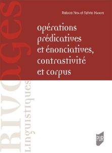 Opérations prédicatives et énonciatives, contrastivité et corpus - Hanote Sylvie - Nita Raluca