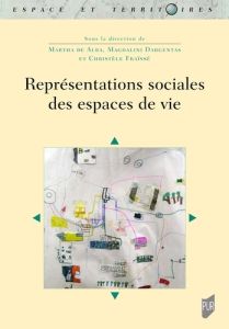 Représentations sociales des espaces de vie - Alba Martha de - Dargentas Magdalini - Fraïssé Chr