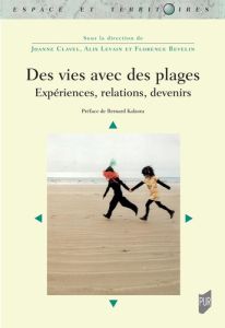 Des vies avec des plages. Expériences, relations, devenirs - Clavel Joanne - Levain Alix - Revelin Florence - K