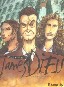 James Dieu Tome 2 - Pontarolo Fred