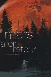 Mars aller-retour - Wazem Pierre