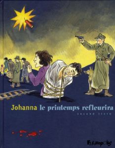 Le printemps refleurira Tome 2 - Schipper Johanna