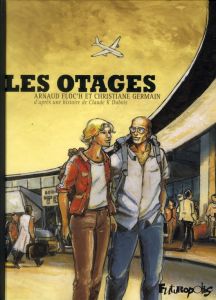 Les otages - Floc'h Arnaud - Germain Christine - Dubois Claude