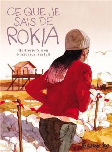 Ce que je sais de Rokia - Simon Quitterie - Vartuli Francesca