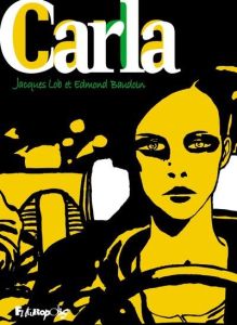 Carla - Lob Jacques - Baudoin Edmond