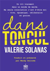 Dans ton cul - Solanas Valerie - Delorme Wendy