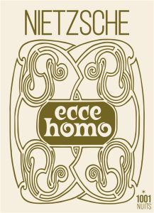 Ecce Homo - Nietzsche Friedrich - Albert Henri - Le Bos Antoin