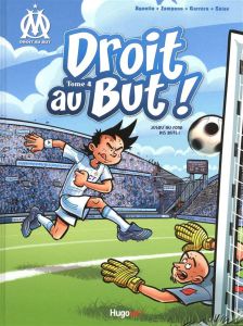 Droit au But ! Tome 4 : Premiers pas au vélodrome - Agnello Thierry - Zampano Gilles - Garréra Jean-Lu